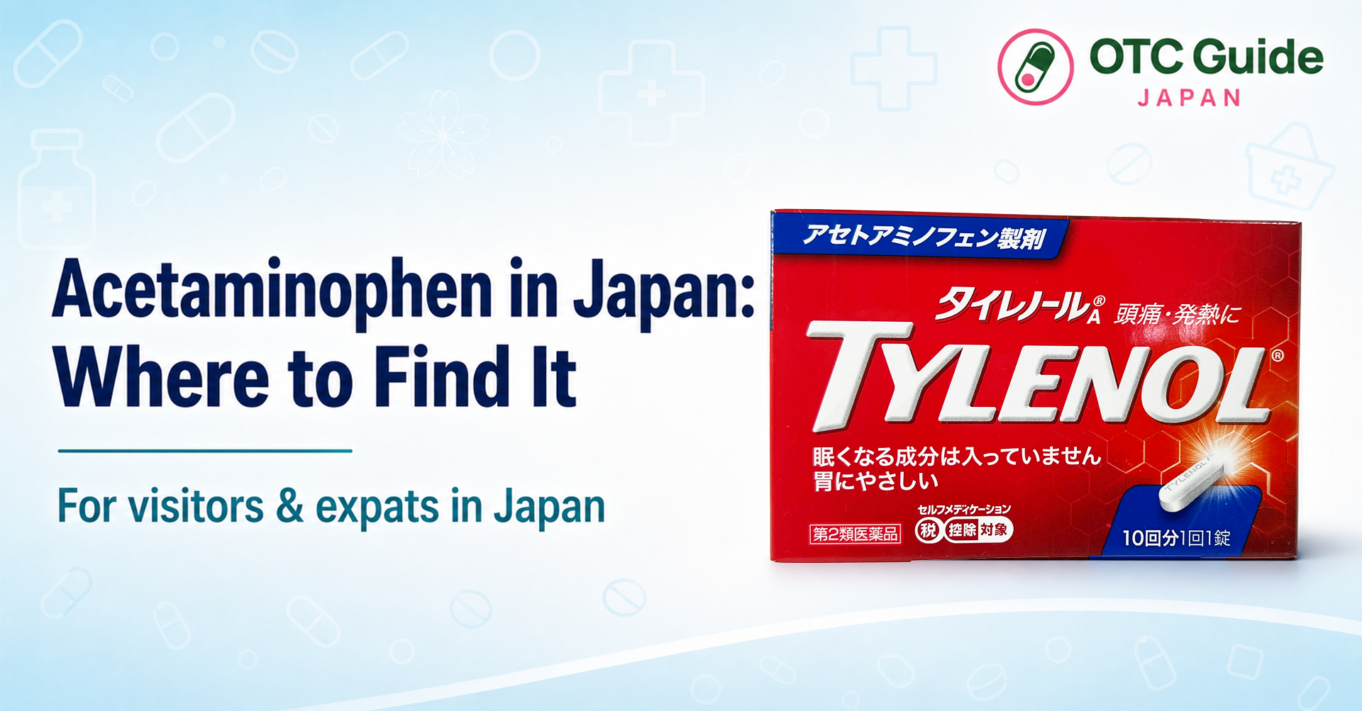 Acetaminophen in Japan: Tylenol Isn't Sold, But This Is